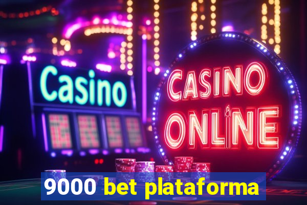 9000 bet plataforma